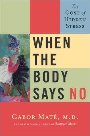 When the Body Says No