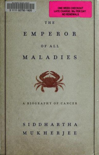 The Emperor of All Maladies