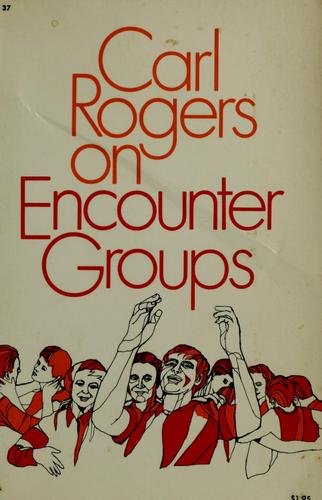 Carl Rogers on encounter groups
