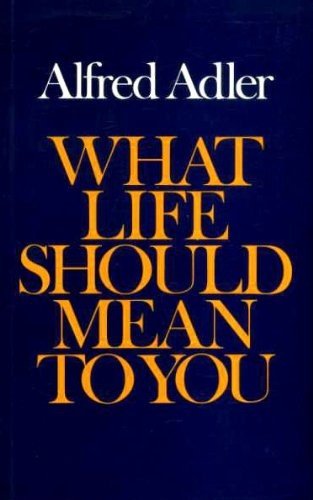 What life should mean to you