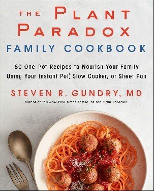 Plant Paradox Family Cookbook