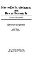 How to Do Psychotherapy and How to Evaluate It