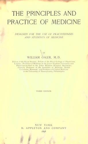 The principles and practice of medicine