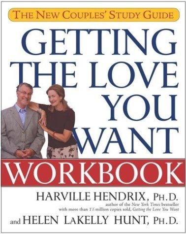 Getting the love you want workbook