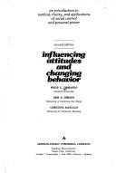 Influencing attitudes and changing behavior