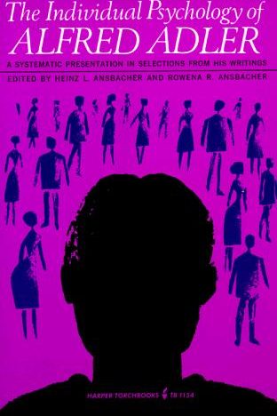 The individual psychology of Alfred Adler