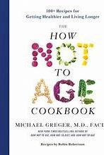 How Not to Age Cookbook
