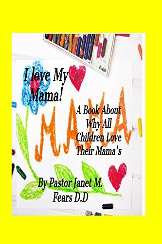 I Love My Mama ! (Kindle Edition)