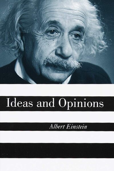 Ideas and Opinions