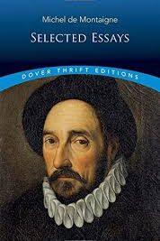 Michel de Montaigne: Selected Essays