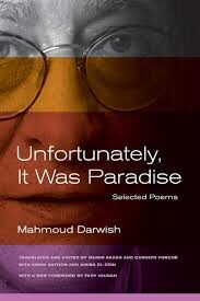 Unfortunately, It Was Paradise: Selected Poems