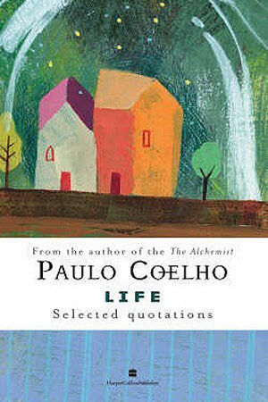 Life : Selected Quotations