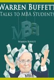 Warren Buffett Talks to MBA Students