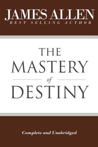 The Mastery of Destiny