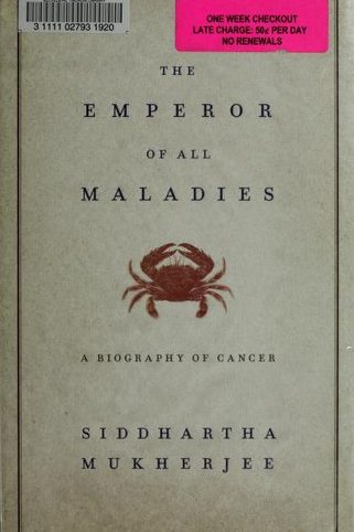 The Emperor of All Maladies