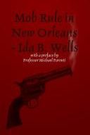 Mob Rule in New Orleans with an Introduction by Michael Parenti