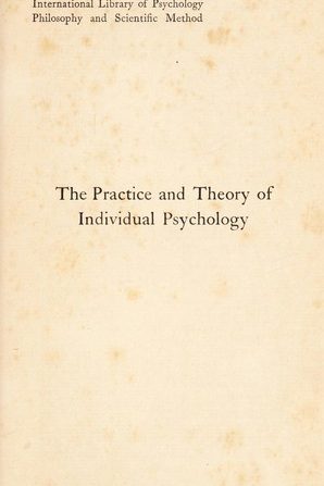 The practice and theory of individual psychology