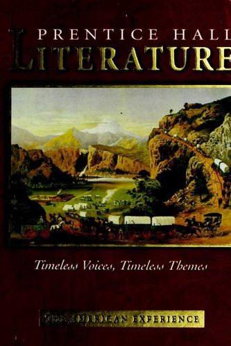 Prentice Hall Literature--Timeless Voices, Timeless Themes--The American Experience