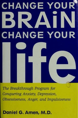 Change your brain, change your life