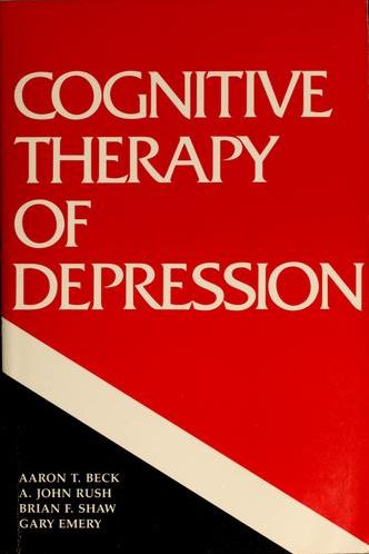Cognitive Therapy of Depression