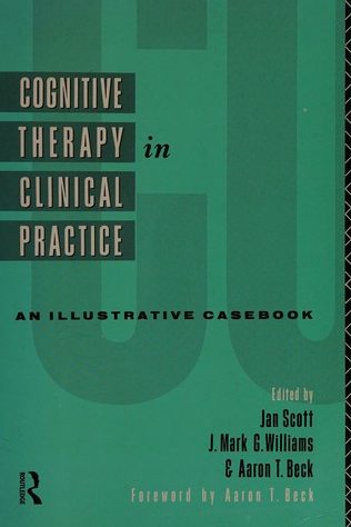 Cognitive therapy in clinical practice