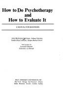 How to Do Psychotherapy and How to Evaluate It