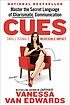 Cues: Master the Secret Language of Charismatic Communication