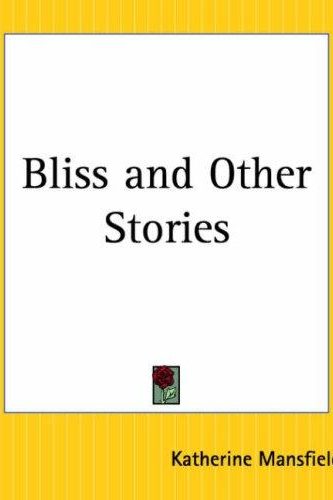 Bliss, and other stories