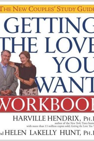Getting the love you want workbook